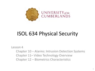 Physical Security Systems: Alarms, Video Technology & Biometrics Overview