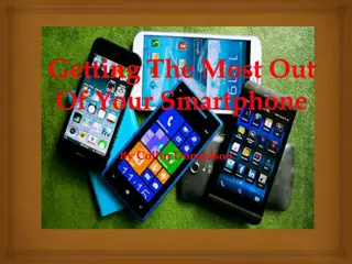 Getting the Most Out of Your Smartphone for Power Users
