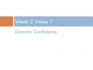 Detector Confidence for Predictive Models
