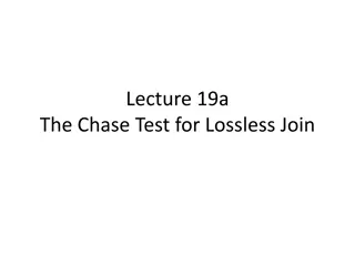 Lossless Join and the Chase Test