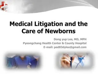 Medical Litigation and Care of Newborns: Causes, Characteristics, and Solutions
