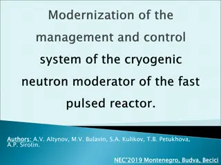 Development of Neutron Moderator Control Systems