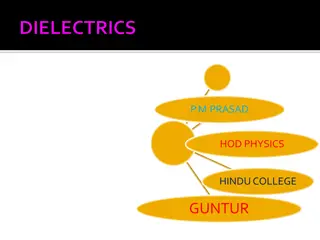 Dielectrics and Conductors in Physics