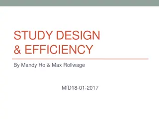 Efficient Study Design Overview and Strategies