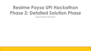 Realme Paysa UPI Hackathon: Detailed Solution Submission Format