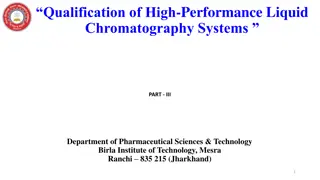 Qualification of High-Performance Liquid Chromatography Systems - Overview