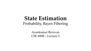 State Estimation and Probabilistic Filtering in Robotics