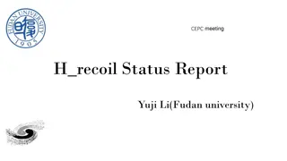 CEPC Meeting Higgs Properties Measurement with Higgs Recoil Method