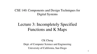 Digital Systems Design Techniques: Incompletely Specified Functions and K Maps