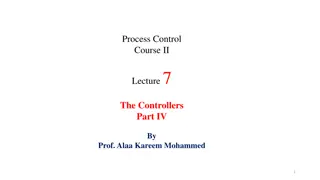 Process Control Course II Lecture 7: Controllers Overview