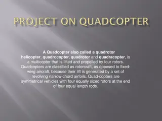 Overview of Quadcopters: Lift, Movement, and Components