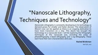 Nanoscale Lithography Techniques and Technology