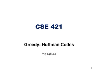 Huffman Codes and Greedy Algorithms