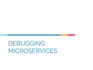 Effective Strategies for Debugging Microservices