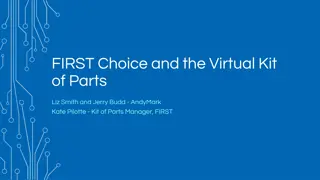 FIRST Choice and Virtual Kit of Parts: Overview and Important Dates