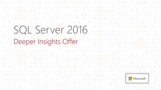 Deeper Insights Offer: SQL Server 2016 Central Database Integration