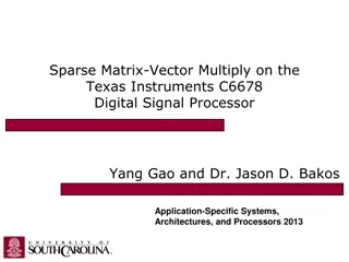 Sparse Matrix-Vector Multiply on Texas Instruments C6678 DSP