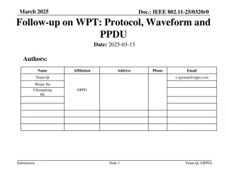 IEEE 802.11-25 Follow-up on WPT Protocol and PPDU