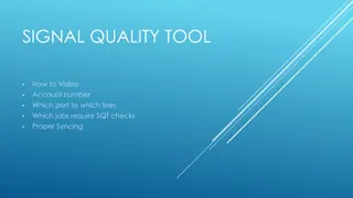 Signal Quality Tool Guide: Proper Setup and Testing Procedures