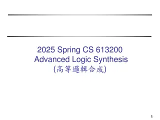 Advanced Logic Synthesis for System and Chip Design
