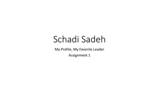 Schadi Sadeh: Profile, Favorite Leader, and Assignment Insights