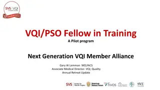 VQI/PSO Fellow Training Program Update & Milestone Timeline
