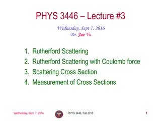 Physics Lecture Highlights: Rutherford Scattering and Elastic Collisions