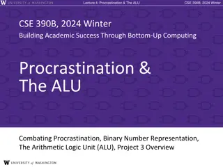 Combating Procrastination and Understanding the ALU in CSE 390B, 2024 Winter