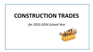 Construction Trades Program Overview for 2023-2024 School Year