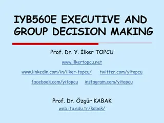 Executive and Group Decision Making Course by Prof. Dr. Ilker Topcu
