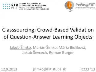 Utilizing Student Crowdsourcing for Learning Validation