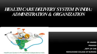 Health Care Delivery System in India: Administration and Organization