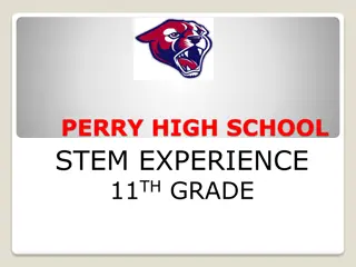 Perry High School STEM Experience in 11th Grade