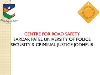 Centre for Road Safety at Sardar Patel University - Overview