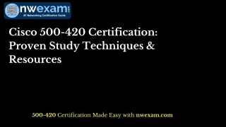 Cisco 500-420 Certification Proven Study Techniques & Cisco 500-420 Cert