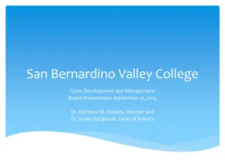 San Bernardino Valley College: Grants Overview & Future Opportunities