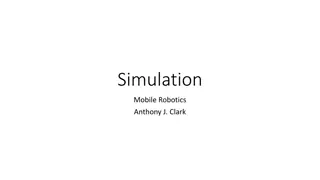 Simulation in Mobile Robotics: Abstraction Levels and Control Strategies