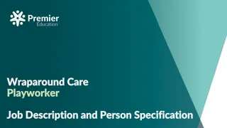 Impacts and Responsibilities of a Wraparound Care Playworker