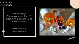 Medication Management: Common Concerns and Case Studies