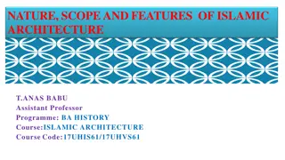 Islamic Architecture in India: Nature, Scope, and Features