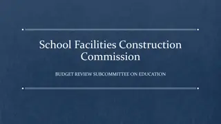 School Facilities Construction Funding Initiatives Overview