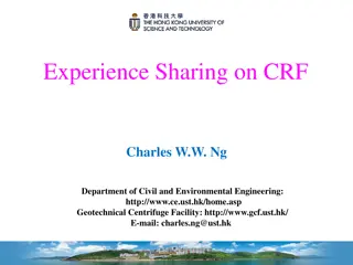 Experience Sharing on Geotechnical Centrifuge Facility by Charles W.W. Ng