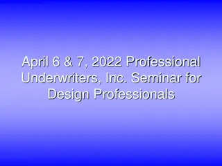 Professional Underwriters Seminar: Design Professionals Liability & Insurance Issues