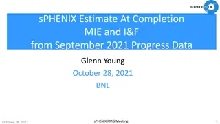 sPHENIX Estimate at Completion MIE and I&F from September 2021 Progress Data