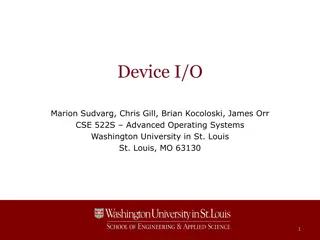 Device I/O in Advanced Operating Systems