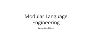 Advancing in Modular Language Engineering