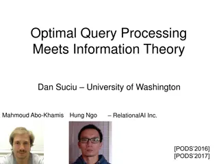 Optimal Query Processing Meets Information Theory in Database Optimization