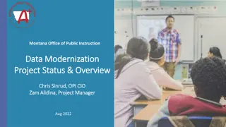 Montana Office of Public Instruction Data Modernization Project Overview