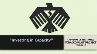 Investing in Capacity: Chippewas of the Thames Tobacco Pilot Project Overview