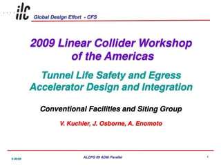 Global Design Effort: Enhancing Tunnel Life Safety for Linear Collider Workshop